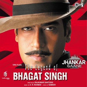 The Legend Of Bhagat Singh (Jhankar) (2002) (A.R. Rahman)